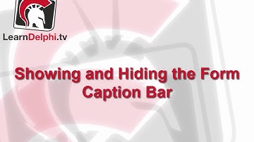 Hiding the Form Caption - Delphi #6