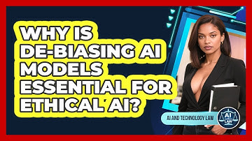 Why Is De-biasing AI Models Essential For Ethical AI? - AI and Technology Law