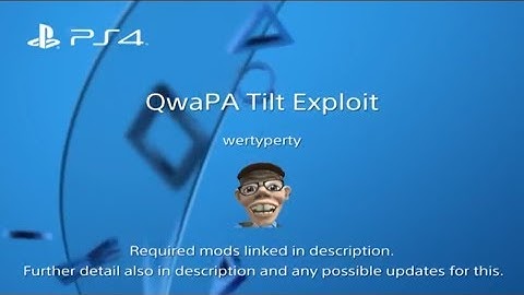 QwaPA Tilt Exploit. (Be sure to read video description as well)