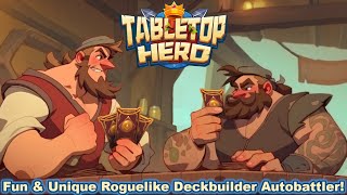 Interesting & Fresh Roguelike Deckbuilder Semi-Autobattler! | Check it Out | Tabletop Hero