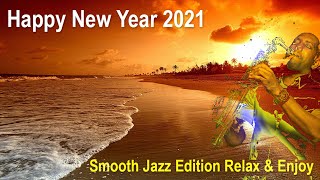 2021 Happy New Year | Smooth Jazz Edition | Relax & Enjoy screenshot 1