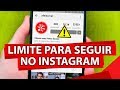 Quais são os limites para seguir do Instagram 2017/2018