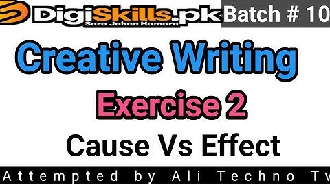 Digiskills Creative Writing Exercise 2 Batch 10 | creative writing exercise 2 solution batch 10 2021