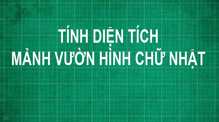 Toán lớp 5 tính diện tích hình chữ nhật năm 2024