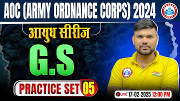 AOC Recruitment 2024 | आयुध सीरीज | Army AOC GK/GS Practice Set #05 | GS By Keshpal Sir