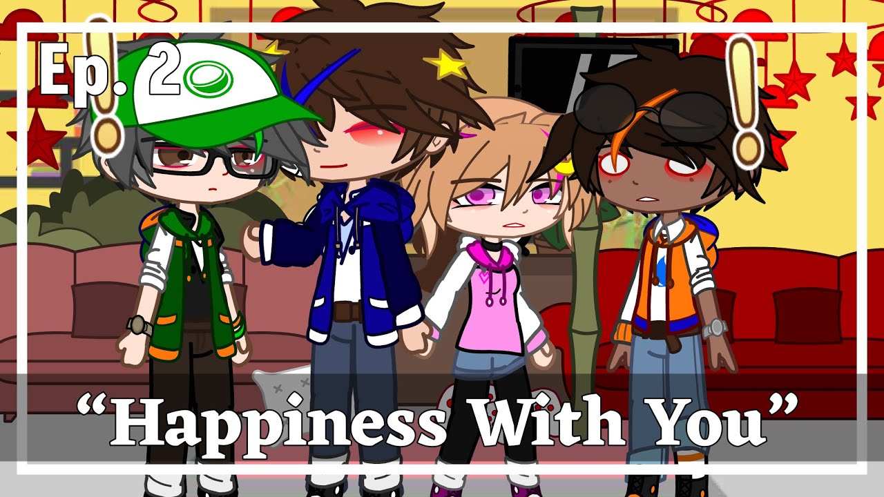 “Happiness With You” || 🧡Episode 2💚 || A.C.B.S 2nd PAW Patrol A.U || Chaotic Person