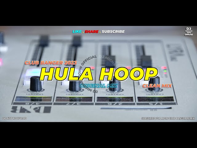 HULA HOOP (Dj Michael John Remix) - Club Banger Original Mix 2023 class=