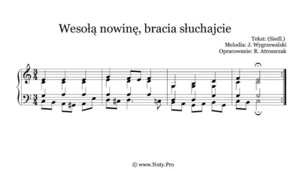 Wesola Nowine Bracia Sluchajcie Nuty I Tekst Pdf Na Organy Lub Pianino Do Koledy Www Nuty Pro Youtube