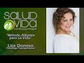 Salud es Vida / Psic. Lita Donoso / Método Alkymia para la Vida