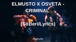ELMUSTO X OSVETA - CRIMINAL  (Sözleri/Lyrics) Şarkı sözleri & Baba criminal, konu sadece business Resimi