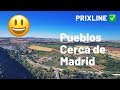 PRIXLINE ✅ Pueblos 🏘 Para ViVir Cerca de Madrid ⛰😃 (PARTE 1)