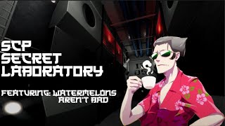 SCP Secret Laboratory with Watermelons Aren&#39;t Bad | Funny Moments