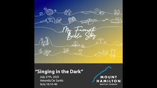 Singing in the Dark | July 27th, 2025 | Amanda De Santis
