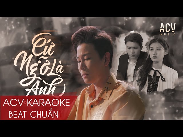 Karaoke | Cứ Ngỡ Là Anh - Đinh Tùng Huy | Beat Tone Chuẩn