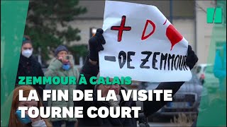 Le déplacement de Zemmour à Calais ne s'est pas fini comme prévu