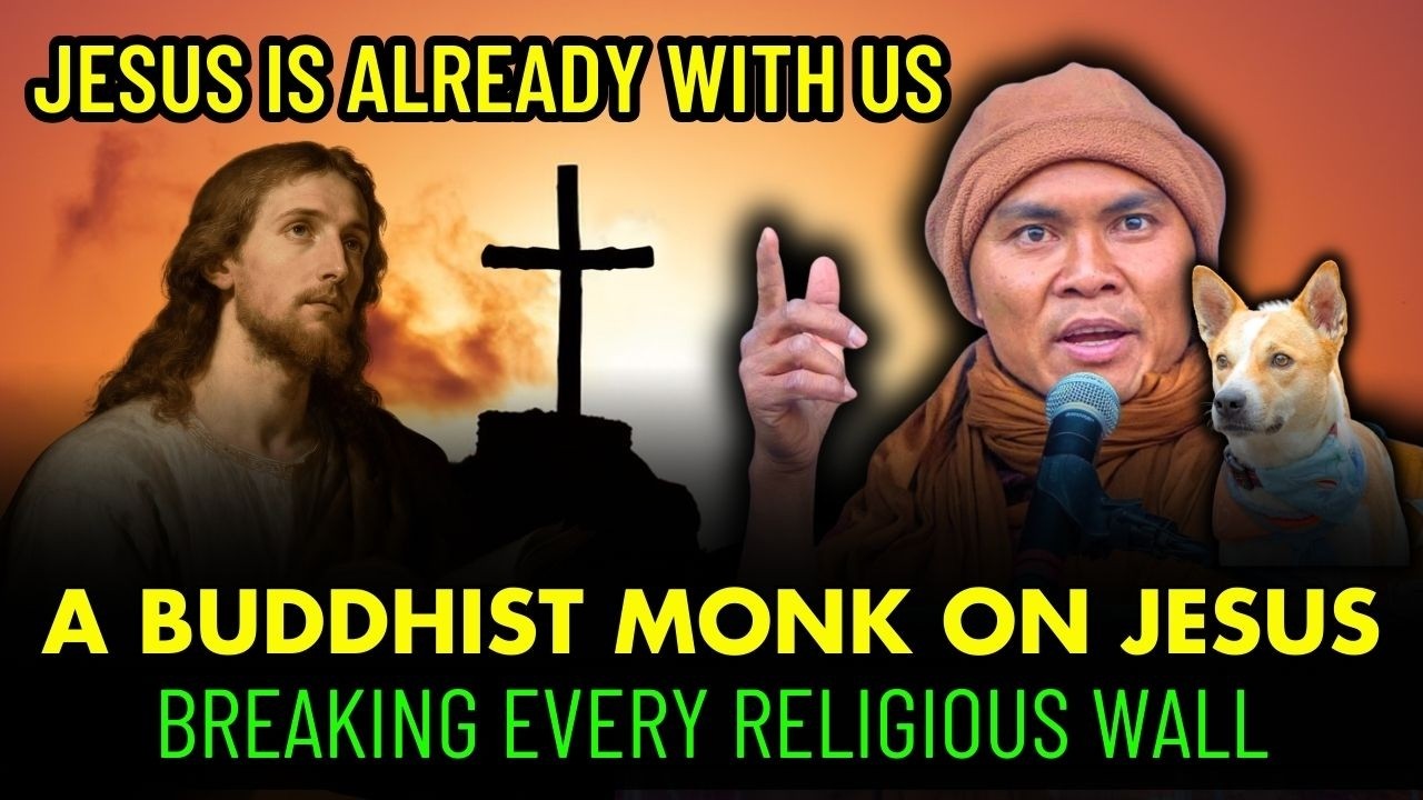 A Buddhist Monk on Jesus: Breaking All Religious Boundaries!