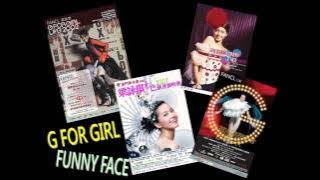 梁詠琪 - G FOR GIRL & FUNNY FACE (演唱會主題曲)