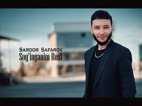 Sardor Safarov - Sog'inganim Rost (Official Audio)