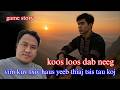 koos​ loos​ dab​ neeg​ vim​ kuv​ txiv​ haus​ yeeb​ thiaj​ tsis​ tau​ koj​