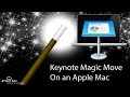 The Keynote Magic Move on a Mac - animation for non animators - incredible animations Apple Keynote