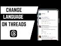 How To Change Language On Threads