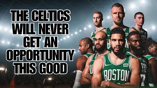 Is this the Celtics best chance at winning the NBA title?