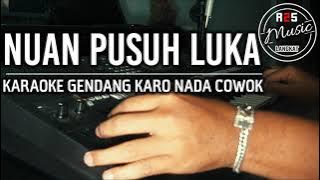KARAOKE GENDANG KARO | NUAN PUSUH LUKA | NADA COWOK | R25 MUSIC LANGKAT