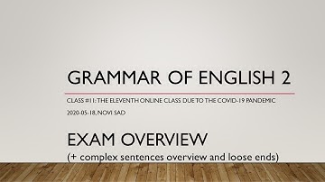 Grammar of English 2/Gramatika engleskog jezika 2: Lecture 11, Final Exam Overview & CS Revision