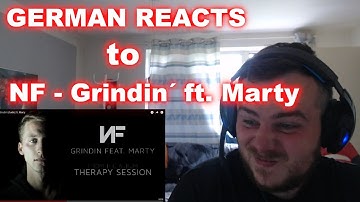 German Reacts to NF - Grindin´ ft. Marty I NF Journey I Reaction