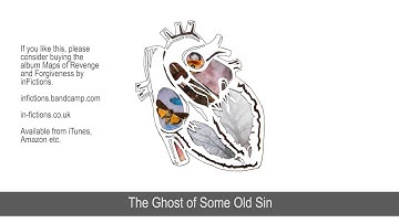 inFictions: Maps of Revenge and Forgiveness Track 10 - The Ghost of Some Old Sin