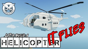 IT FLYS! Building the Ultimate Rescue Helicopter! Stormworks