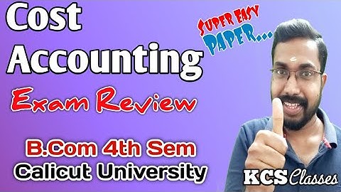 Exam Review|Cost Accounting|Calicut University Bcom 4th Semester