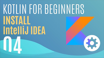 Kotlin Tutorial #4: Installing the IntelliJ IDE