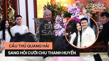 Toàn cảnh lễ dạm ngõ của cầu thủ Quang Hải và Chu Thanh Huyền | ĐI SOI SAO ĐI