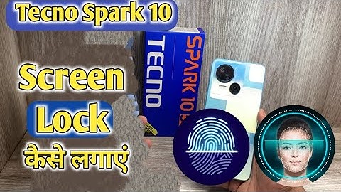 How To Set Screen Lock Tecno Spark 10 | Tecno Spark 10 Finger Lock कैसे लगायें