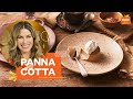 Panna Cotta: veja como fazer sobremesa italiana | Rita Lobo | Cozinha Prática