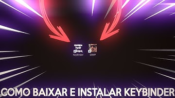 COMO USAR O KEYBINDER PARA SA-MP (2019 100% FUNCIONAL) + DOWNLOAD !!