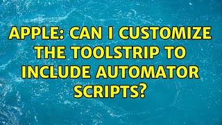 Apple: Can I customize the ToolStrip to include Automator scripts?