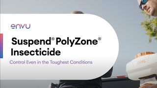 Suspend® PolyZone® Insecticide — Control Even in the Toughest Conditions