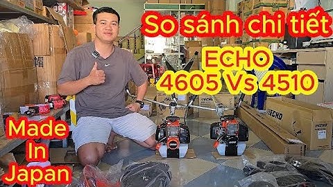 So sánh chi tiết ECHO SRM 4510 và 4605! Anh Em thích mã nào Anh Em ơi?