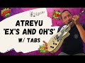 Atreyu Ex&#39;s And Oh&#39;s Guitar Lesson + Tutorial