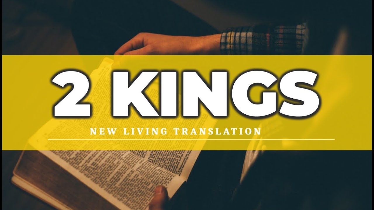 2 Kings (NLT) - Audio Bible with Text - YouTube