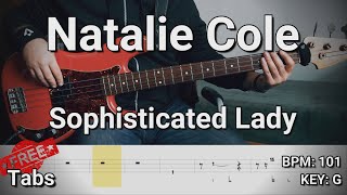 Natalie Cole - Sophisticated Lady (She&#39;s A Different Lady) (Bass Cover) Tabs