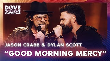 Dylan Scott and Jason Crabb "Good Morning Mercy" LIVE from the 54th Annual GMA Dove Awards in 2023.