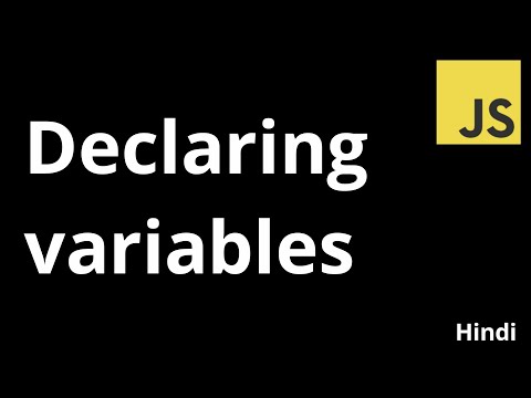 #3 Declaring Variables in Javascript | 2020 | Hindi | The Indian Dev