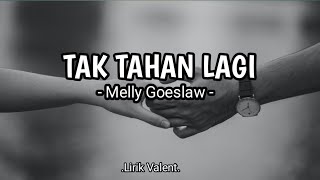 Melly Goeslaw - TAK TAHAN LAGI (Cover Lirik )