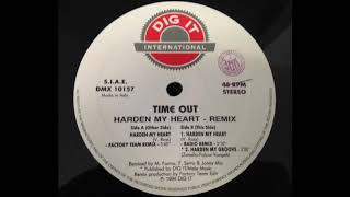 Time Out - Harden My Heart (Remix)