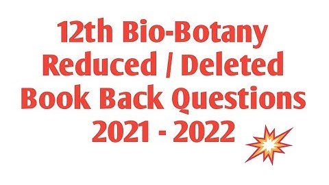 TN 12th Bio-Botany Deleted Book Back Questions | Reduced new syllabus | Public Exam 2021-2022