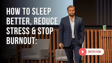 How to Sleep Better, Reduce Stress & Stop Burnout: Master Your Nervous System for High Performance
