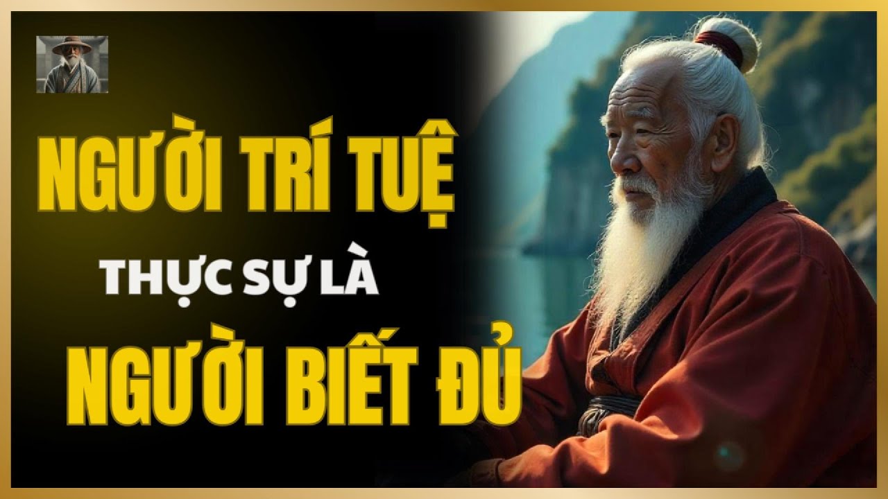 Người Trí Tuệ Là Người Biết Đủ | BÀI HỌC CỔ NHÂN - YouTube